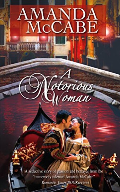 Book cover for "A Notorious Woman" by Amanda McCabe