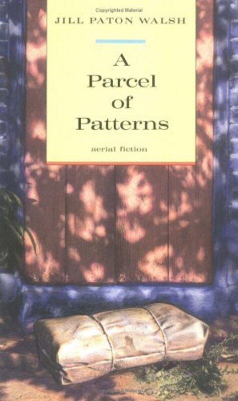 Book cover for "A Parcel of Patterns" by Jill Paton Walsh