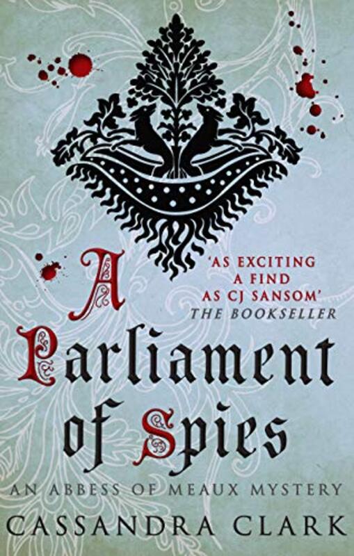 Book cover for "A Parliament of Spies" by Cassandra Clark