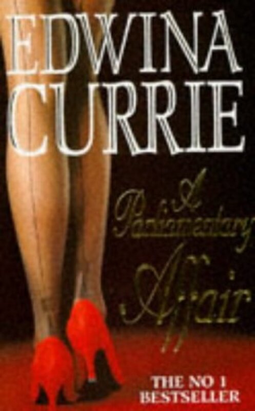 Book cover for "A Parliamentary Affair" by Edwina Currie