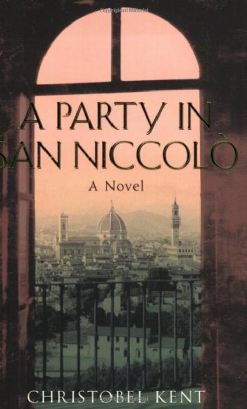 Book cover for "A Party In San Niccolo" by Christobel Kent