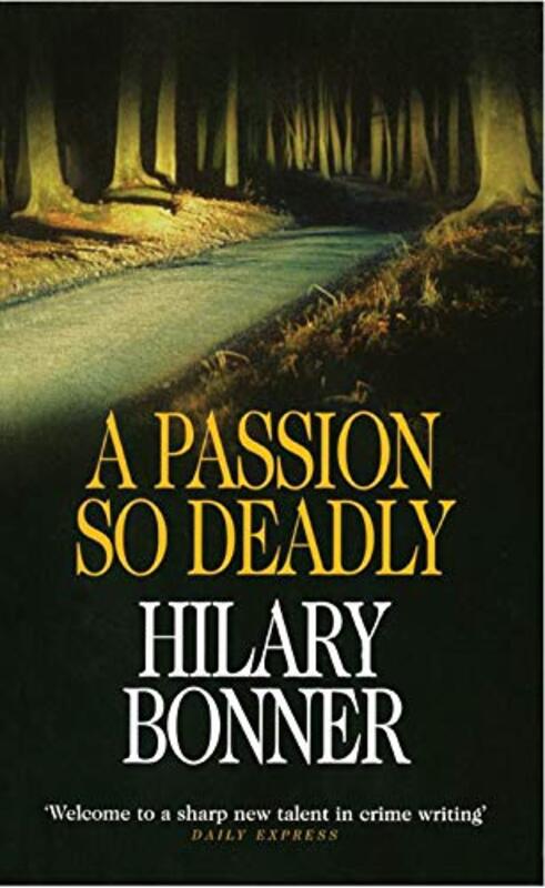 Book cover for "A Passion So Deadly" by Hilary Bonner