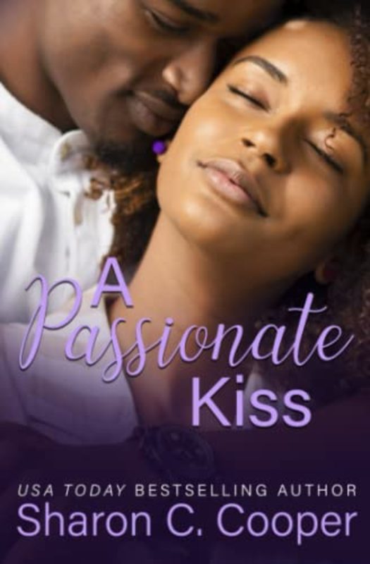 Book cover for "A Passionate Kiss" by Sharon C Cooper