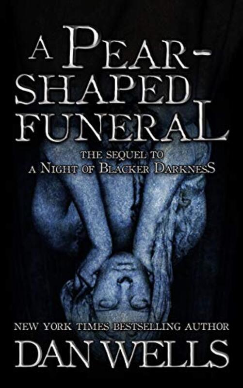 Book cover for "A Pear-Shaped Funeral" by Dan Wells