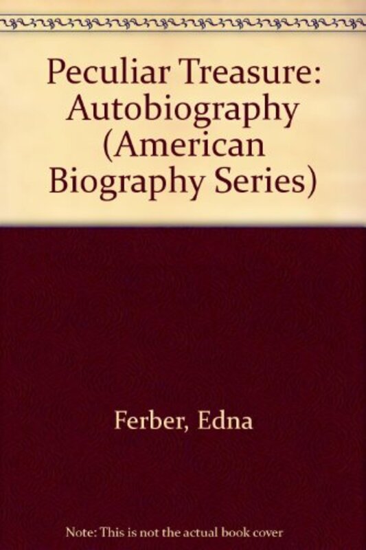 Book cover for "A Peculiar Treasure" by Edna Ferber