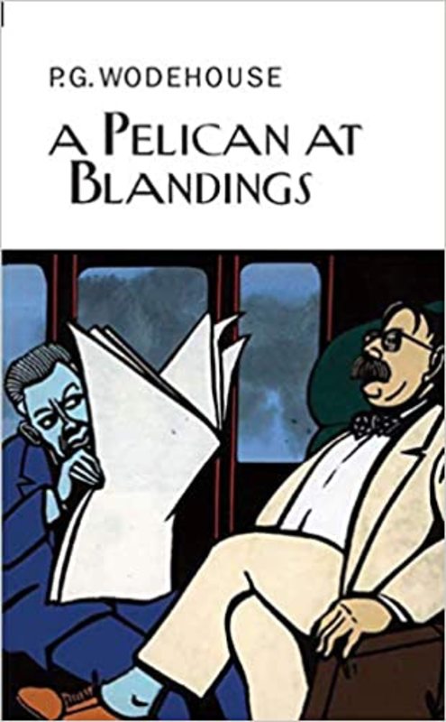 Book cover for "A Pelican at Blandings" by PG Wodehouse