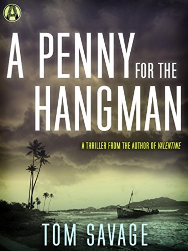 Book cover for "A Penny for the Hangman" by Tom Savage
