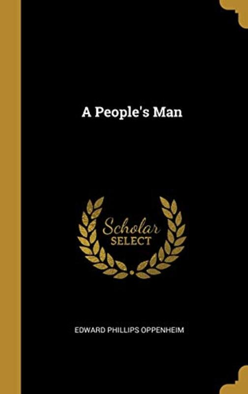 Book cover for "A People's Man" by E Phillips Oppenheim