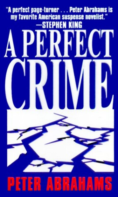 Book cover for "A Perfect Crime" by Peter Abrahams