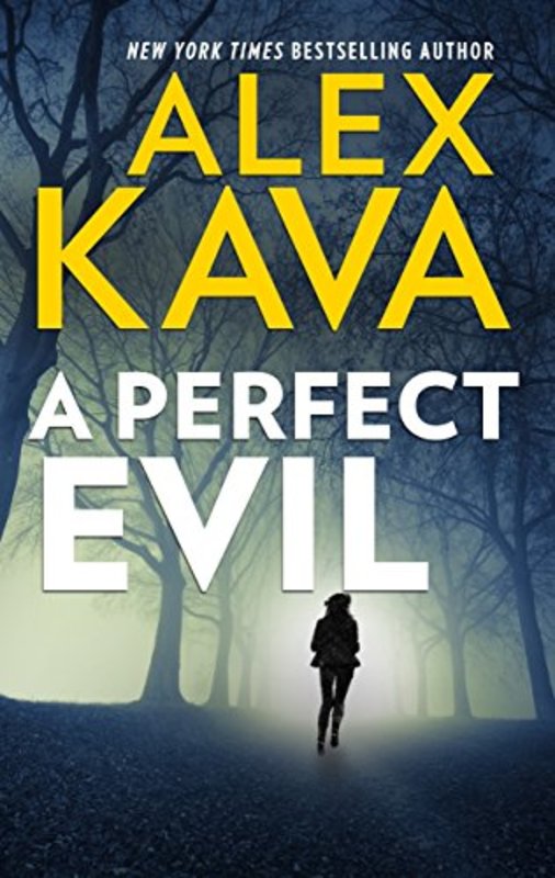 Book cover for "A Perfect Evil" by Alex Kava