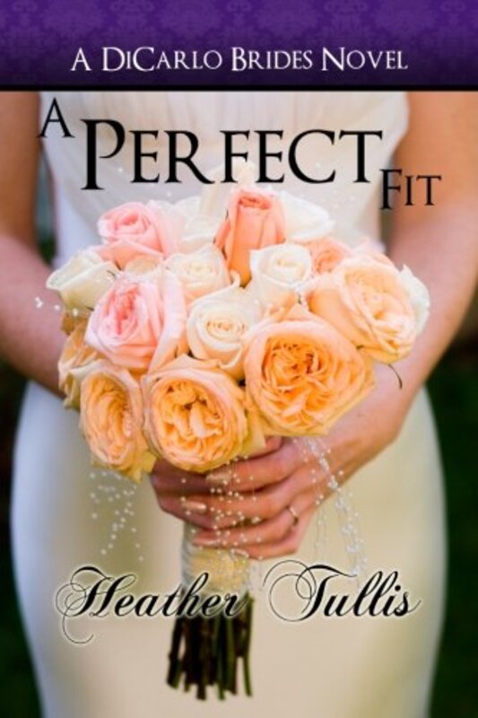 Book cover for "A Perfect Fit" by Heather Tullis