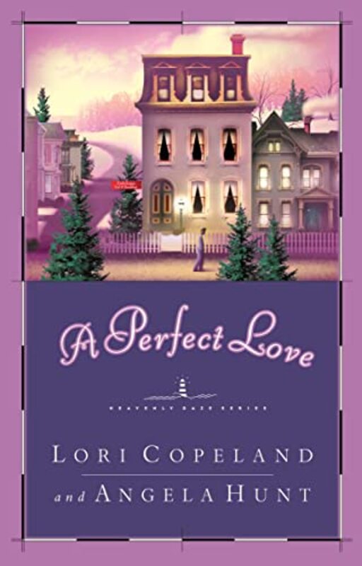 Book cover for "A Perfect Love" by Lori Copeland