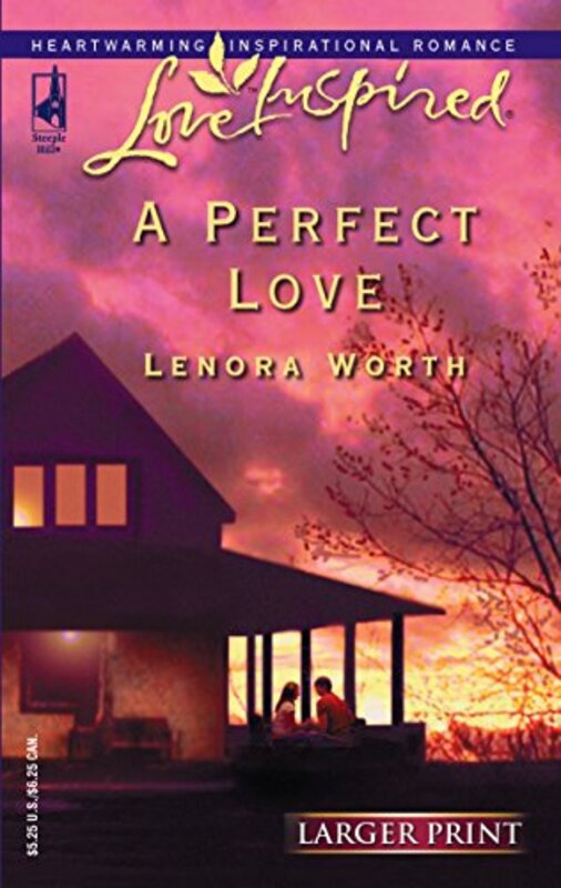 Book cover for "A Perfect Love" by Lenora Worth