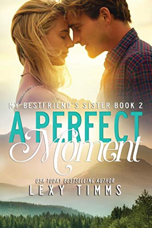 Book cover for "A Perfect Moment" by Lexy Timms