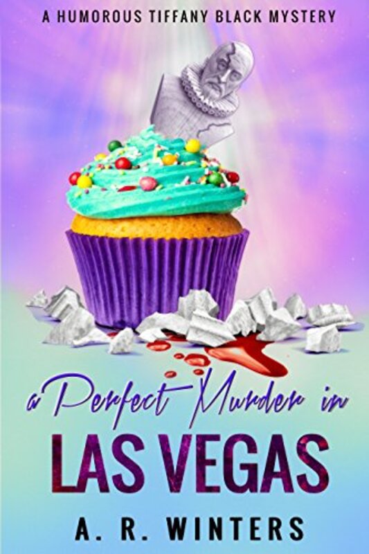 Book cover for "A Perfect Murder in Las Vegas" by AR Winters