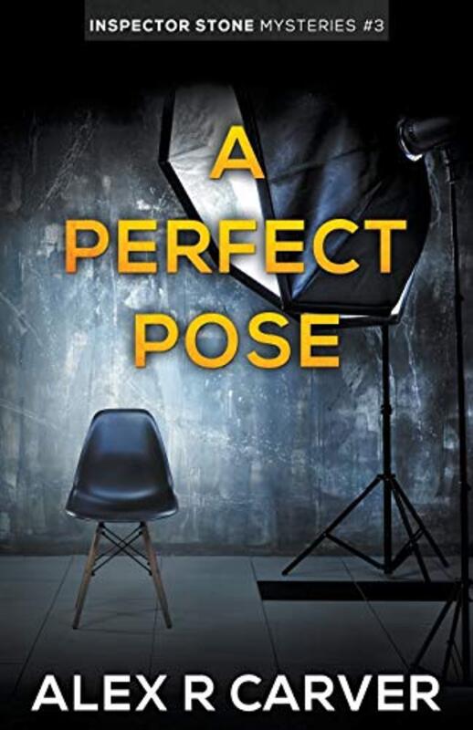 Book cover for "A Perfect Pose" by Alex R Carver