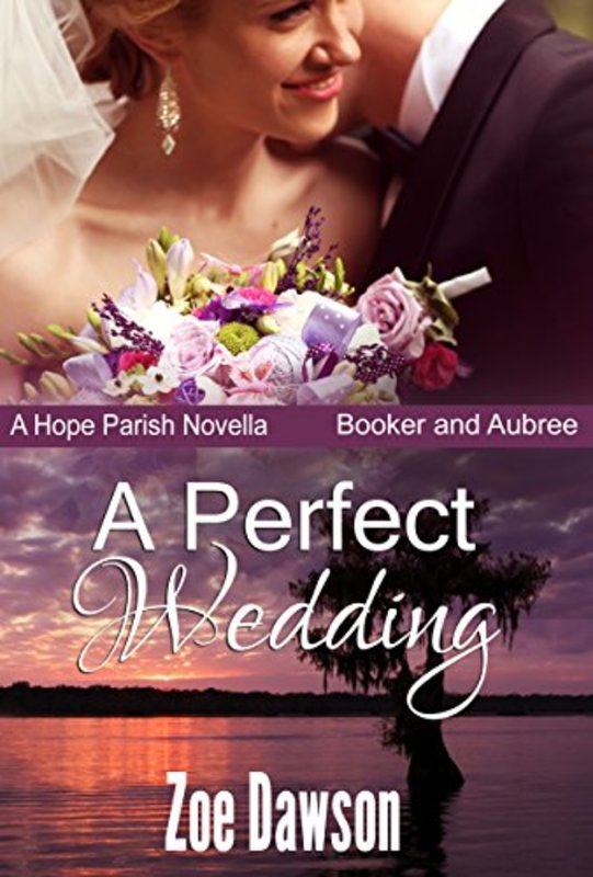 Book cover for "A Perfect Wedding" by Zoe Dawson
