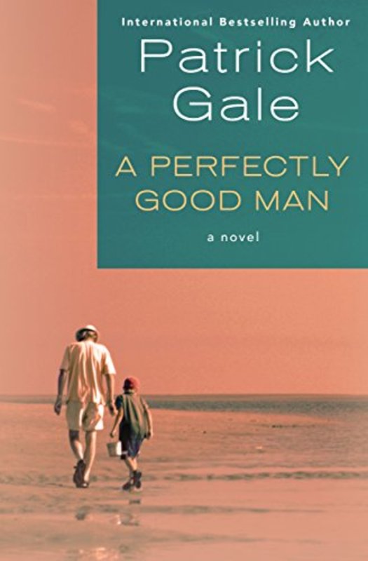 Book cover for "A Perfectly Good Man" by Patrick Gale