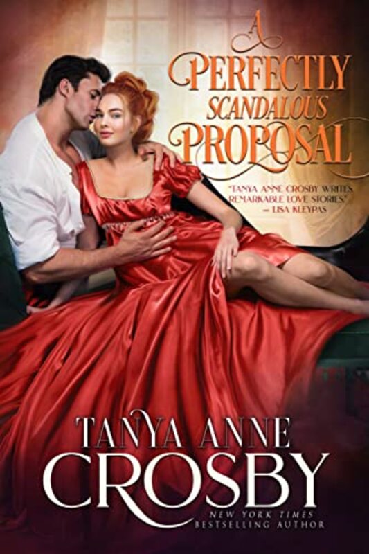 Book cover for "A Perfectly Scandalous Proposal" by Tanya Anne Crosby