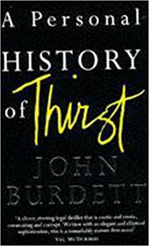 Book cover for "A Personal History Of Thirst" by John Burdett