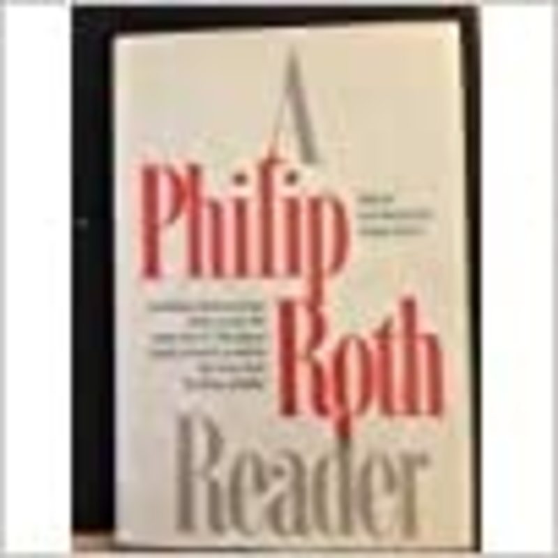 Book cover for "A Philip Roth Reader" by Philip Roth