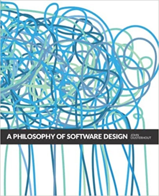 Book cover for "A Philosophy of Software Design" by John K. Ousterhout