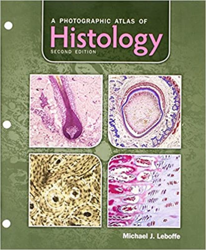 Book cover for "A Photographic Atlas of Histology" by Michael J Leboffe