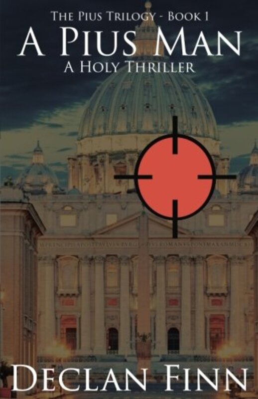 Book cover for "A Pius Man" by Declan Finn