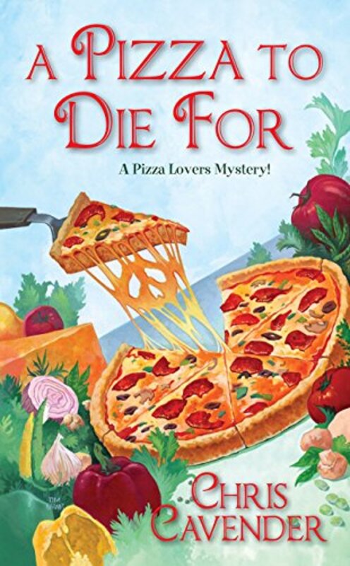 Book cover for "A Pizza To Die For" by Tim Myers