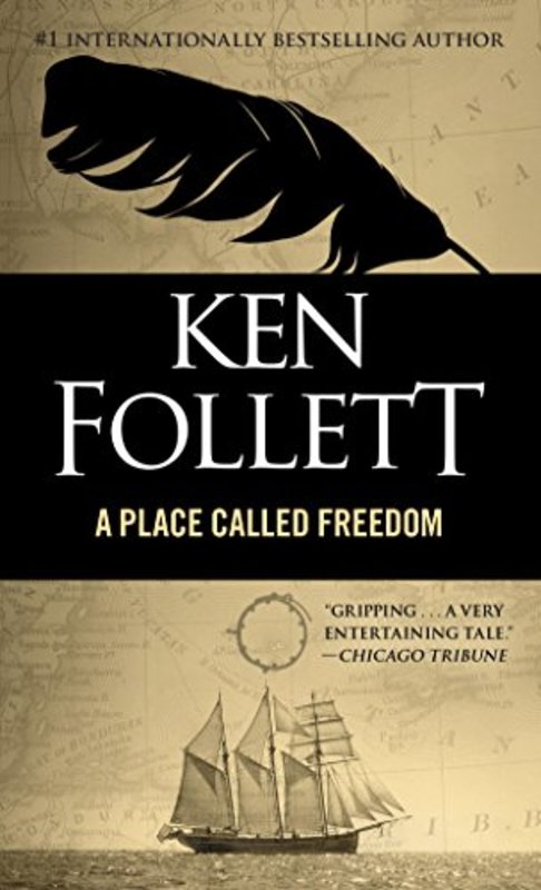 Book cover for "A Place Called Freedom" by Ken Follett