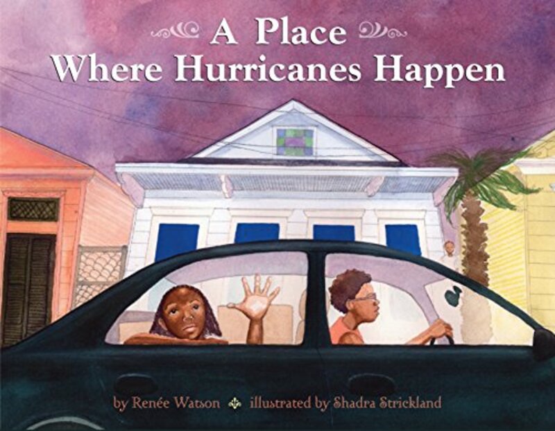 Book cover for "A Place Where Hurricanes Happen" by Renee Watson
