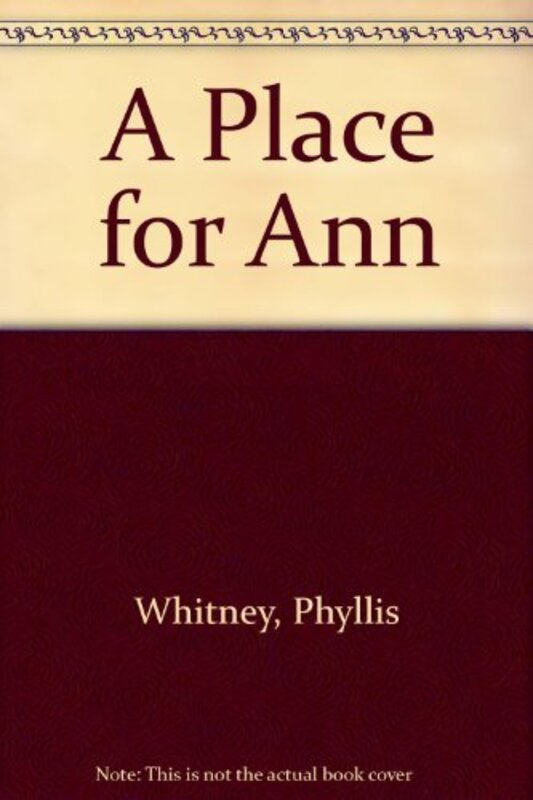 Book cover for "A Place for Ann" by Phyllis A Whitney