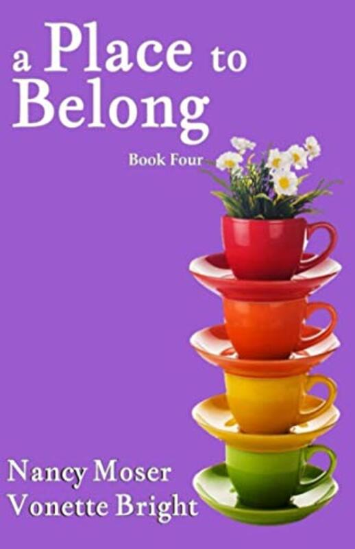 Book cover for "A Place to Belong" by Nancy Moser