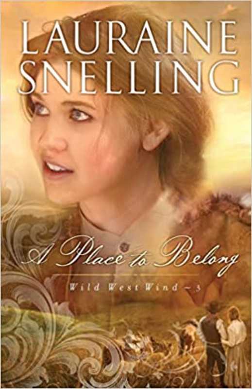 Book cover for "A Place to Belong" by Lauraine Snelling