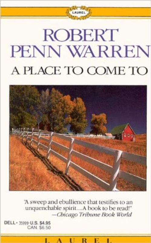 Book cover for "A Place to Come To" by Robert Penn Warren