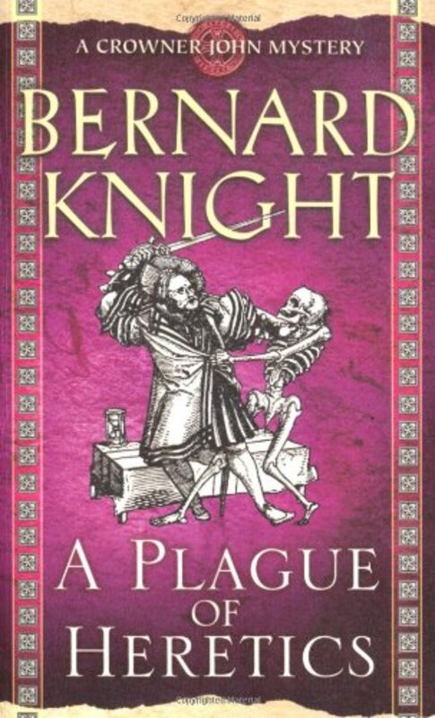 Book cover for "A Plague of Heretics" by Bernard Knight