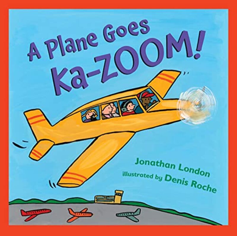 Book cover for "A Plane Goes Ka-Zoom!" by Jonathan London
