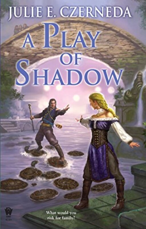 Book cover for "A Play of Shadow" by Julie E Czerneda