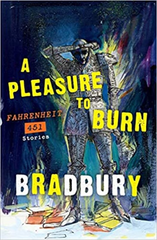 Book cover for "A Pleasure to Burn" by Ray Bradbury