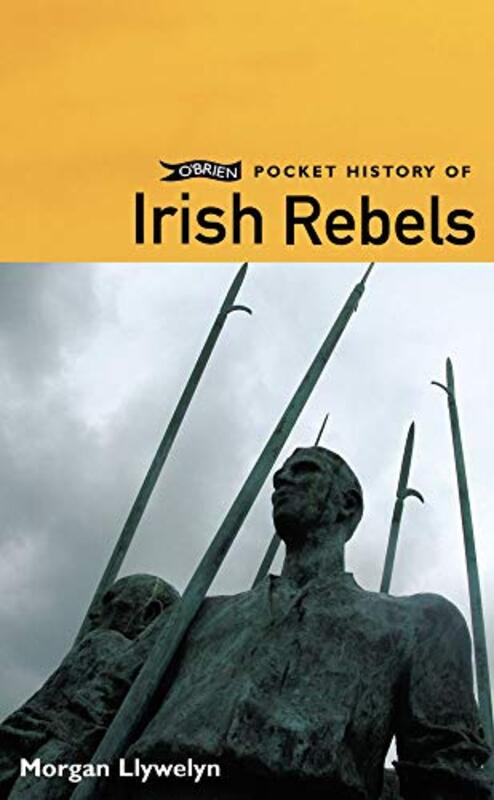 Book cover for "A Pocket History of Irish Rebels" by Morgan Llywelyn