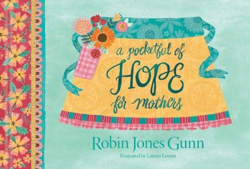 Book cover for "A Pocketful of Hope for Mothers" by Robin Jones Gunn