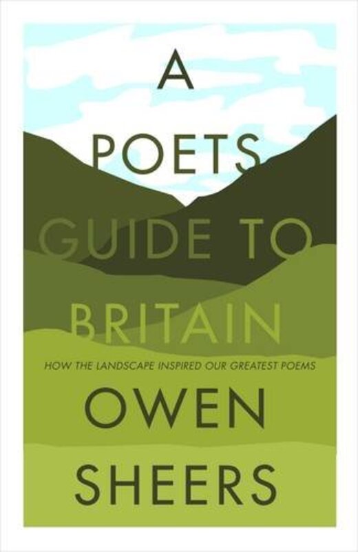 Book cover for "A Poet's Guide To Britain" by Owen Sheers