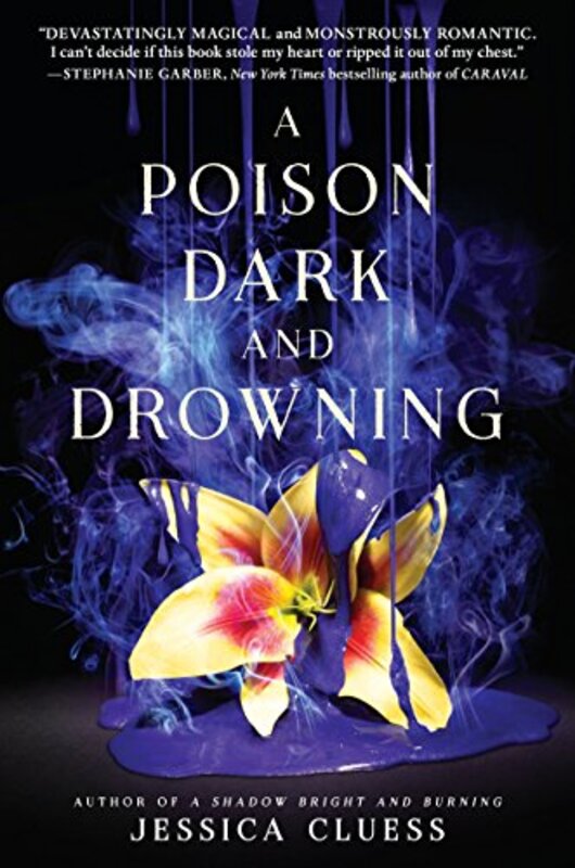 Book cover for "A Poison Dark and Drowning" by Jessica Cluess