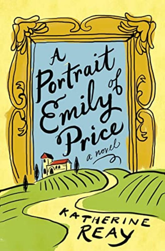Book cover for "A Portrait of Emily Price" by Katherine Reay