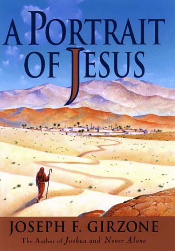 Book cover for "A Portrait of Jesus" by Joseph F Girzone
