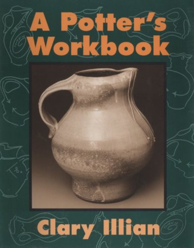 Book cover for "A Potter's Workbook" by Clary Illian