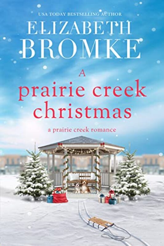 Book cover for "A Prairie Creek Christmas" by Elizabeth Bromke
