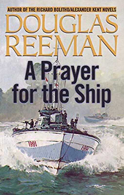 Book cover for "A Prayer for the Ship" by Douglas Reeman