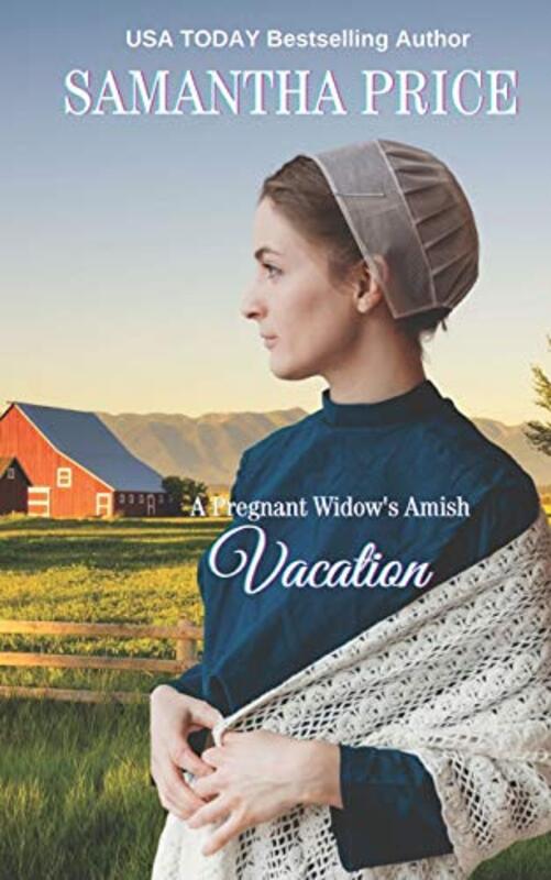 Book cover for "A Pregnant Widow's Amish Vacation" by Samantha Price