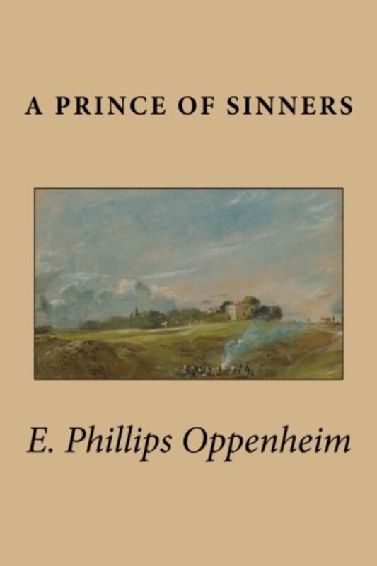 Book cover for "A Prince of Sinners" by E Phillips Oppenheim